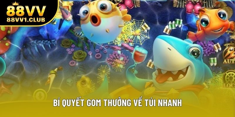 Bí quyết gom thưởng về túi nhanh Bí quyết gom thưởng về túi nhanh