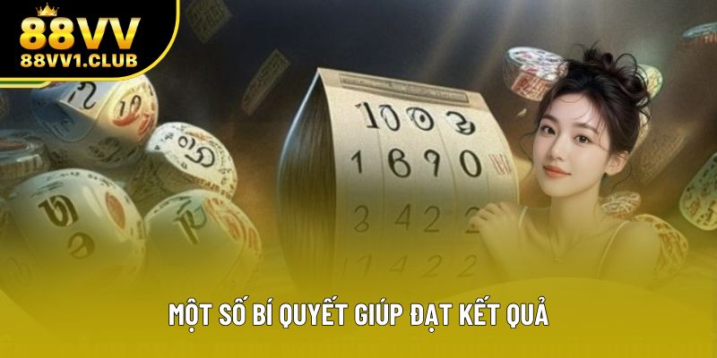 Một số bí quyết giúp đạt kết quả