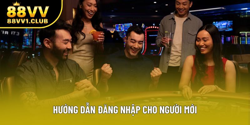 Hướng dẫn đăng nhập cho người mới Hướng dẫn đăng nhập cho người mới