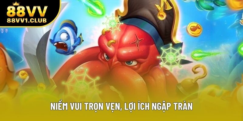 Niềm vui trọn vẹn, lợi ích ngập tràn Niềm vui trọn vẹn, lợi ích ngập tràn