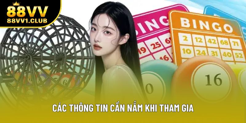 Các thông tin cần nắm khi tham gia